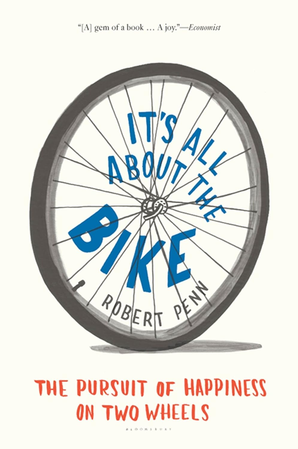 It'S All about the Bike: the Pursuit of Happiness on Two Wheels image number 2