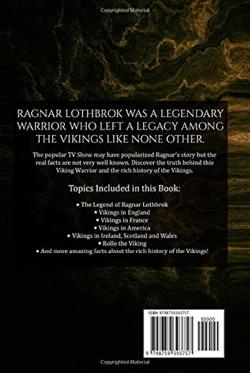 Ragnar Lothbrok and a History of the Vikings: Viking Warriors Including Rollo, Norsemen, Norse Mythology, Quests in America, England, France, Scotland, Ireland and Russia [3Rd Edition] image number 1