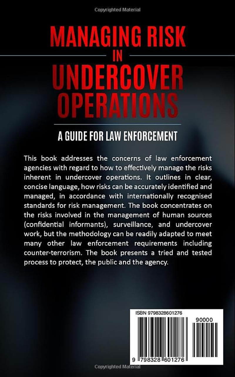 Managing Risk in Undercover Operations: a Guide for Law Enforcement
