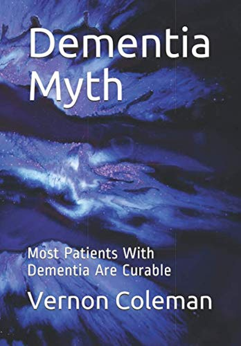 Dementia Myth: Most Patients with Dementia Are Curable