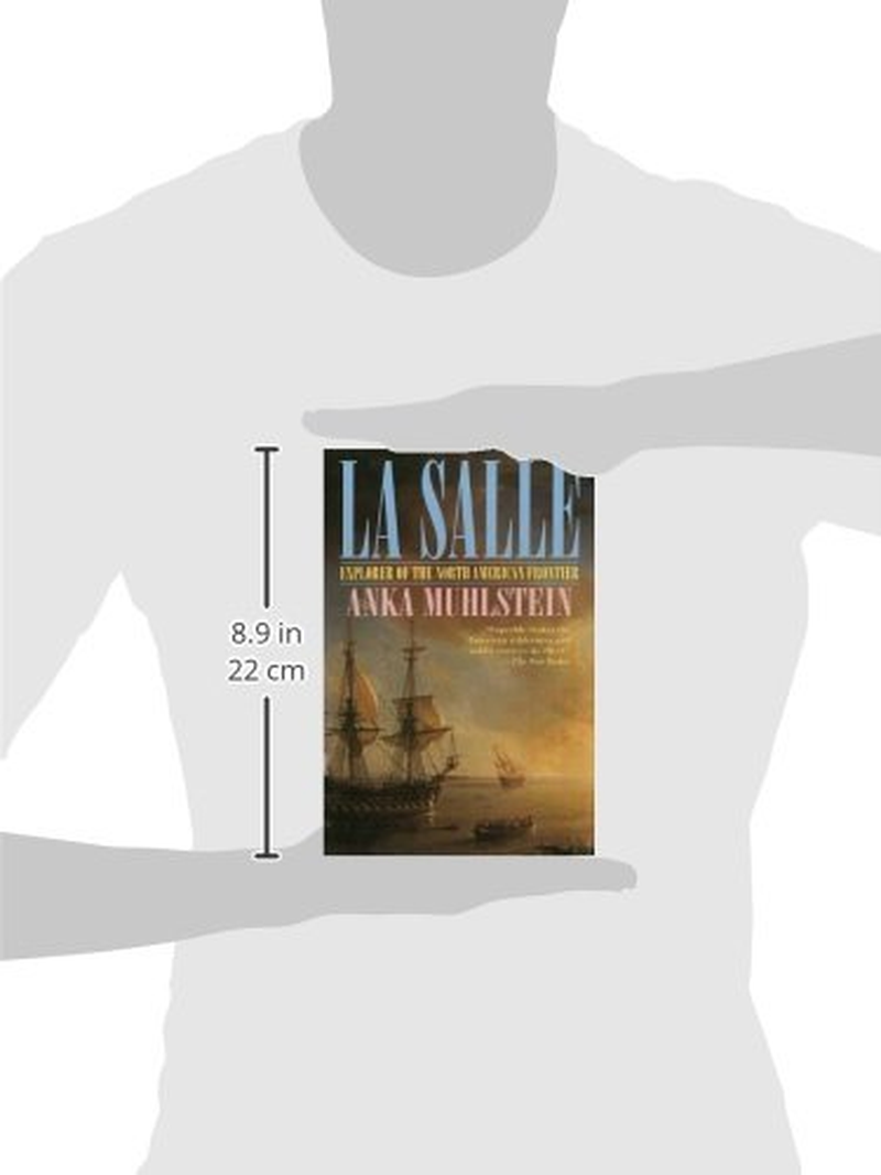 La Salle: Explorer of the North American Frontier