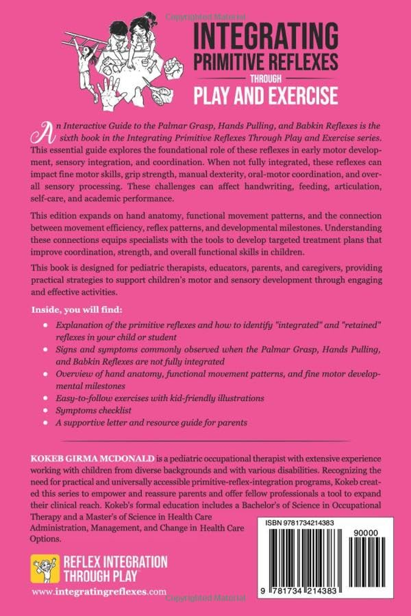 Integrating Primitive Reflexes through Play and Exercise: an Interactive Guide to the Palmar Grasp, Hands Pulling, and Babkin Reflexes