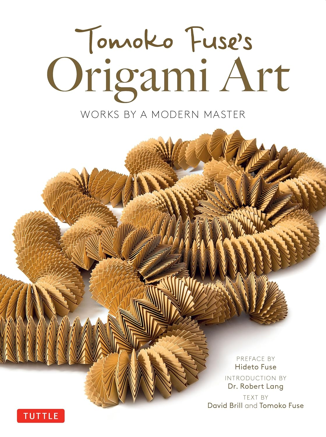 Tomoko Fuse'S Origami Art: Works by a Modern Master