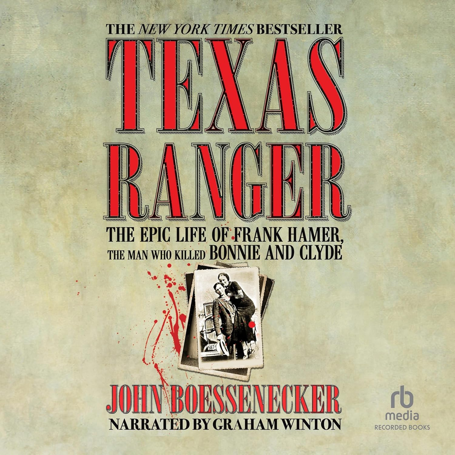 Texas Ranger: the Epic Life of Frank Hamer, the Man Who Killed Bonnie and Clyde image number 3