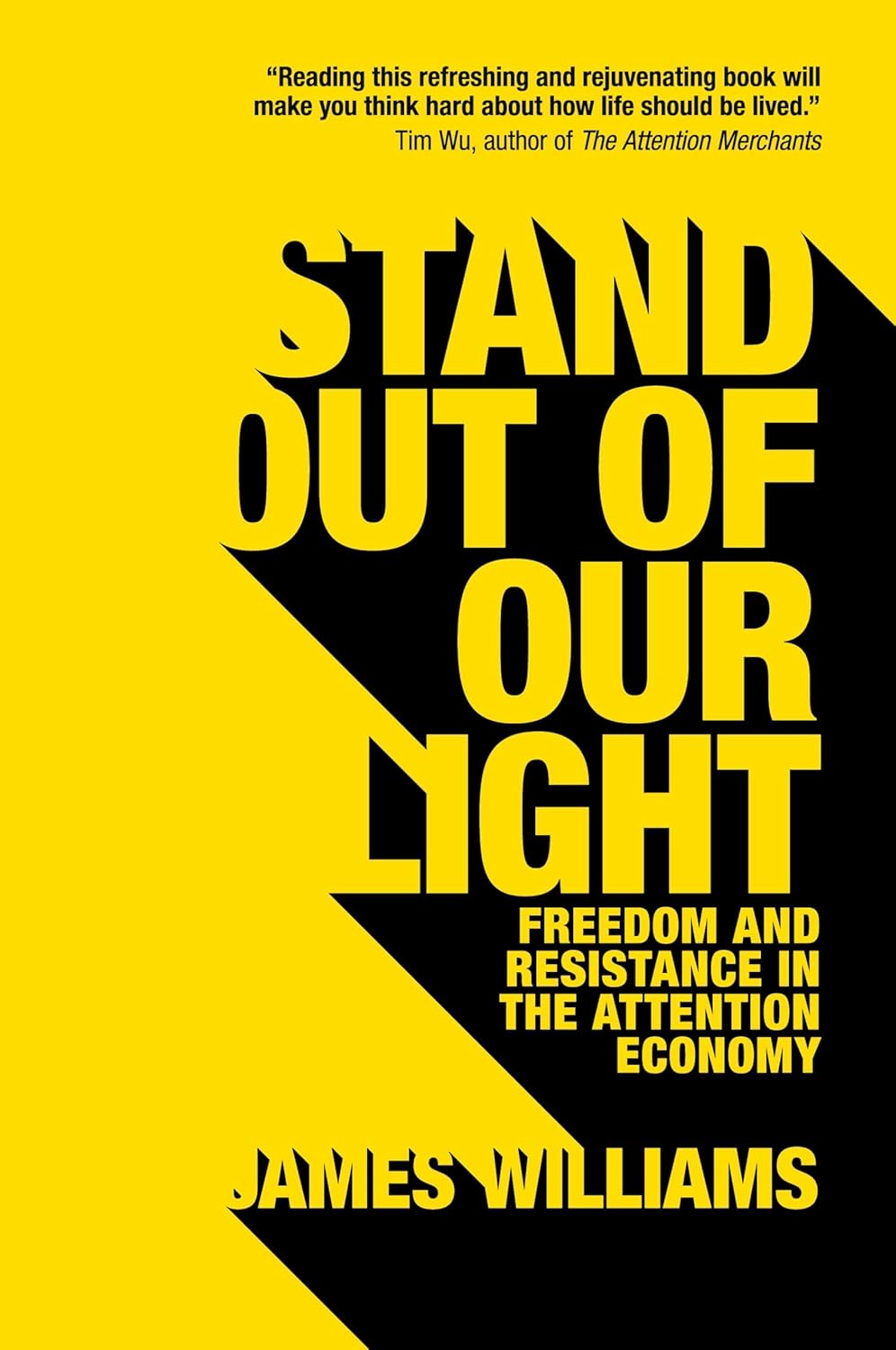 Cambridge Stand Out of Our Light : Freedom and Resistance in the Attention Economy Book - Paperback - 31 May 2018 image number 1