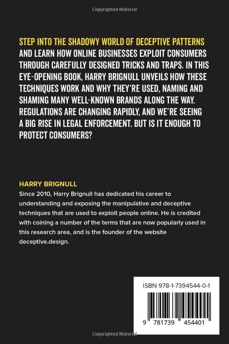 Deceptive Patterns: Exposing the Tricks Tech Companies Use to Control You