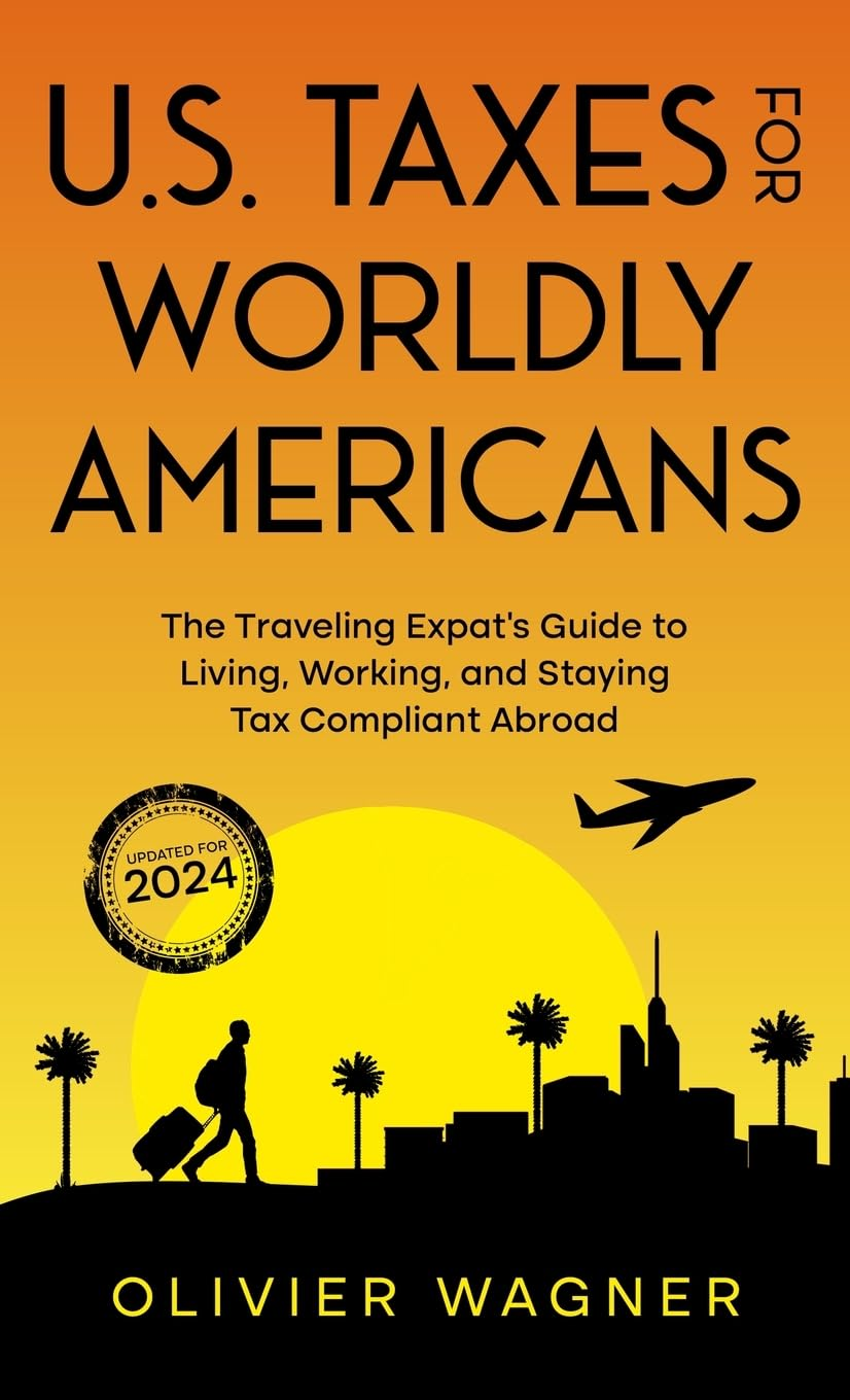 U.S. Taxes for Worldly Americans: the Traveling Expat'S Guide to Living, Working, and Staying Tax Compliant Abroad image number 2