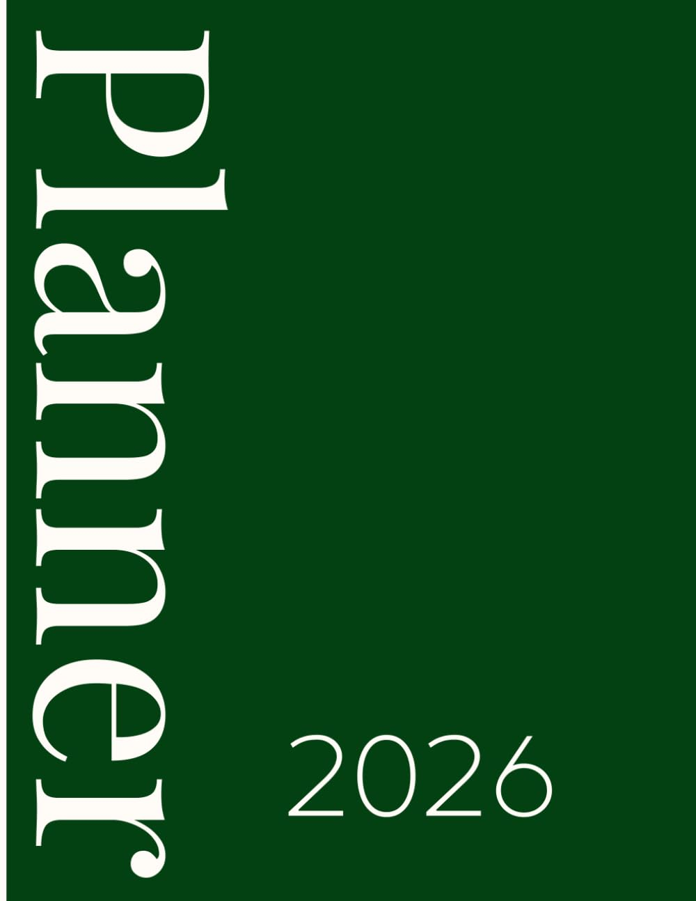 2026 Calendar, Stylish Dark Royal Green Beige Cover: 365 Day Schedule Plan, Jan- Dez, Extra Space for Notes, Goal Tracking, Daily & Monthly Planner