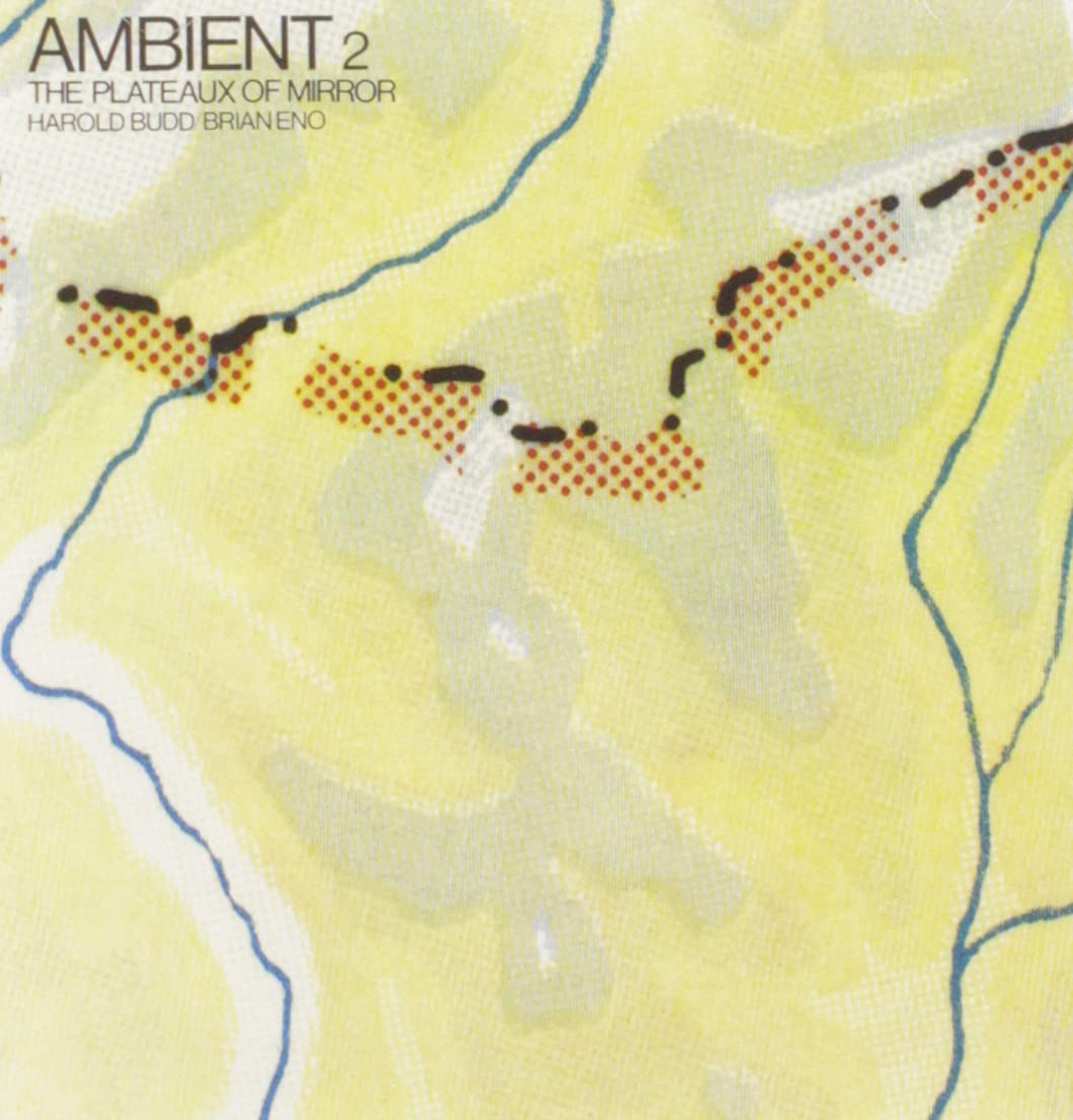 Ambient 2/The Plateaux of Mirror