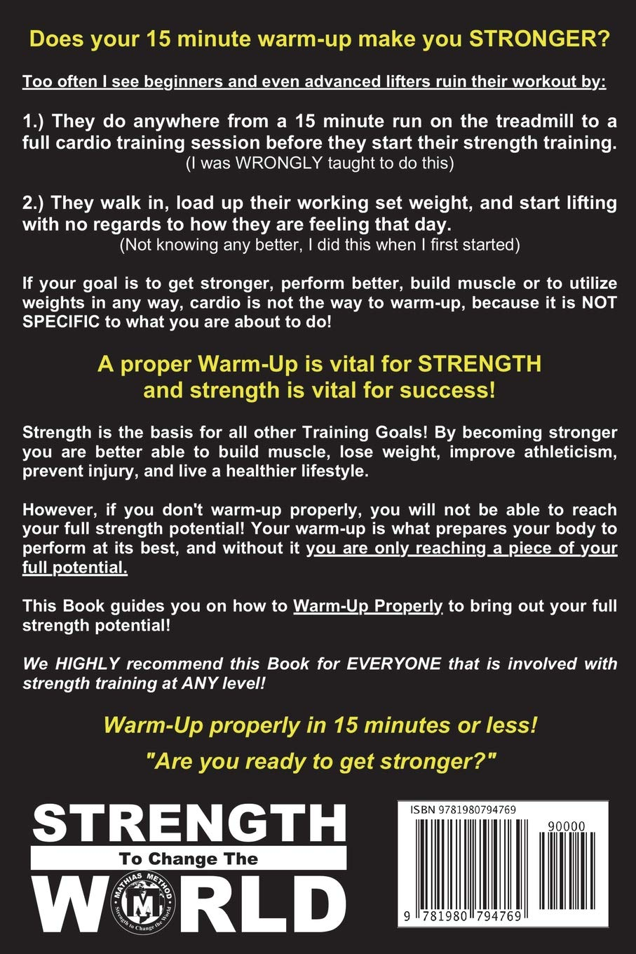 How to Warm-Up Properly for Strength Training: a Complete Guide to Unlocking Your Strength before Every Workout! (Plans for Powerlifting, Bodybuilding, Fitness, Weight Lifting and Weight Training)