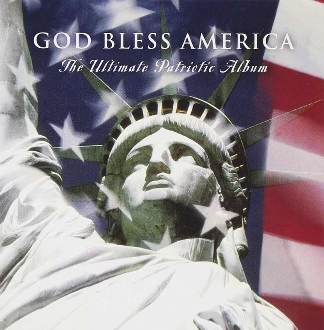 God Bless America Ultimate Patriotic Album Various