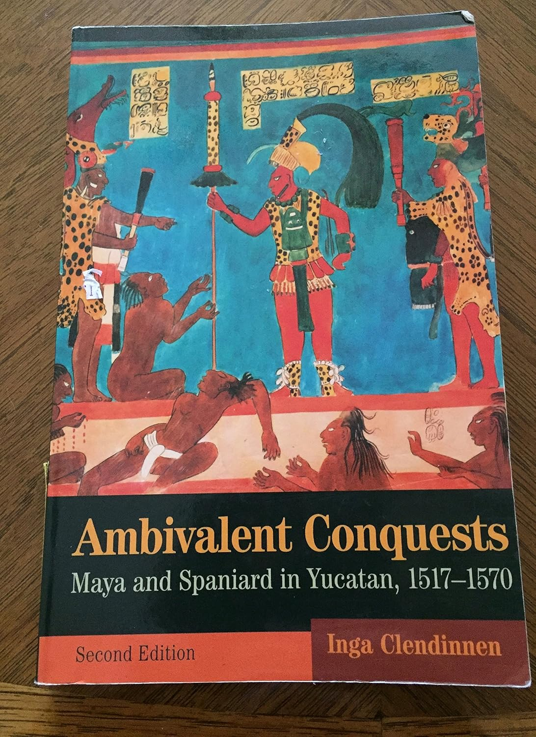 Ambivalent Conquests: Maya and Spaniard in Yucatan, 1517-1570: 61 image number 2