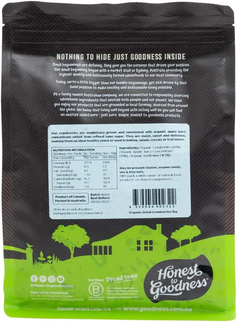 Honest to Goodness, Organic Dried Cranberries, 1 Kg - Naturally Sun-Dried and Infused with a Touch of Organic Apple Juice, Naturally Sweet and Slightly Tart.