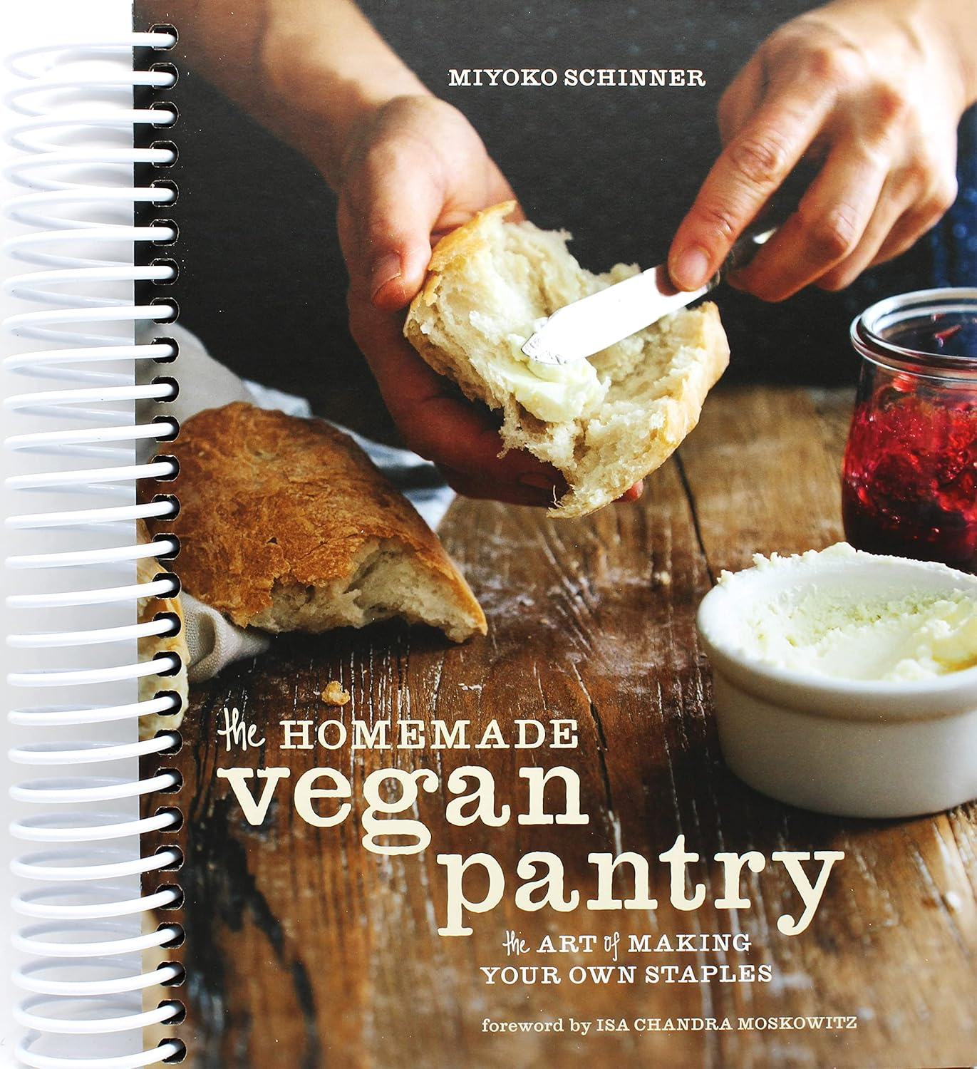 The Homemade Vegan Pantry: the Art of Making Your Own Staples [A Cookbook]