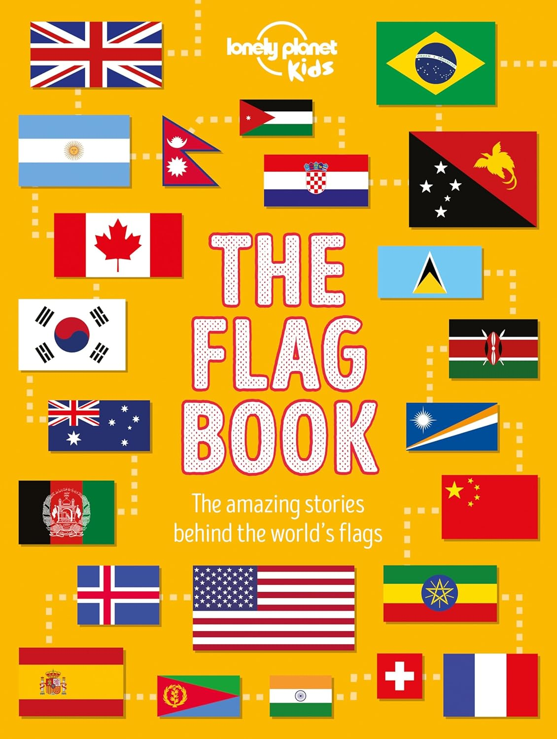 The Flag Book: Explore the Flags of Every Country with Fun Facts, Designs, and Symbolism &ndash; Learn about Pirates, Sports, International Flags & More for Kids