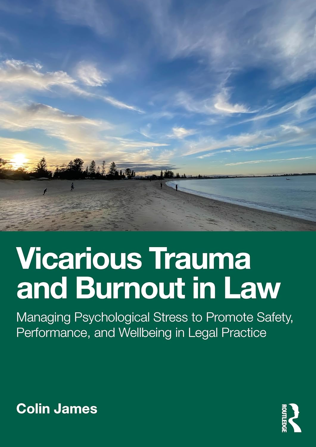 Vicarious Trauma and Burnout in Law: Managing Psychological Stress to Promote Safety, Performance, and Wellbeing in Legal Practice image number 1