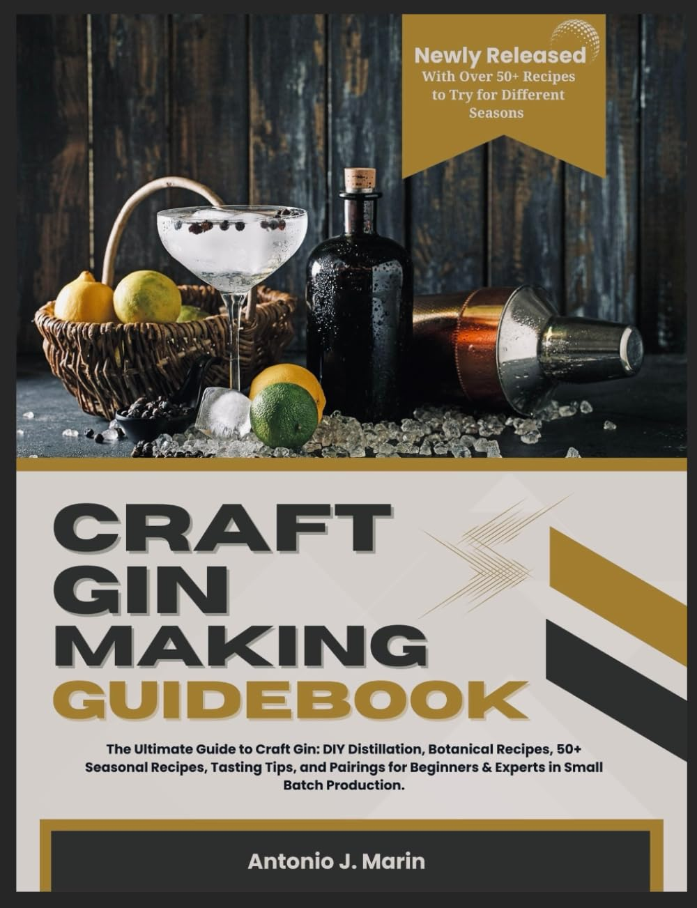 CRAFT GIN MAKING GUIDEBOOK: the Ultimate Guide to Craft Gin: DIY Distillation, Botanical Recipes, 50+ Seasonal Recipes, Tasting Tips, and Pairings for Beginners & Experts in Small Batch Production. image number 1