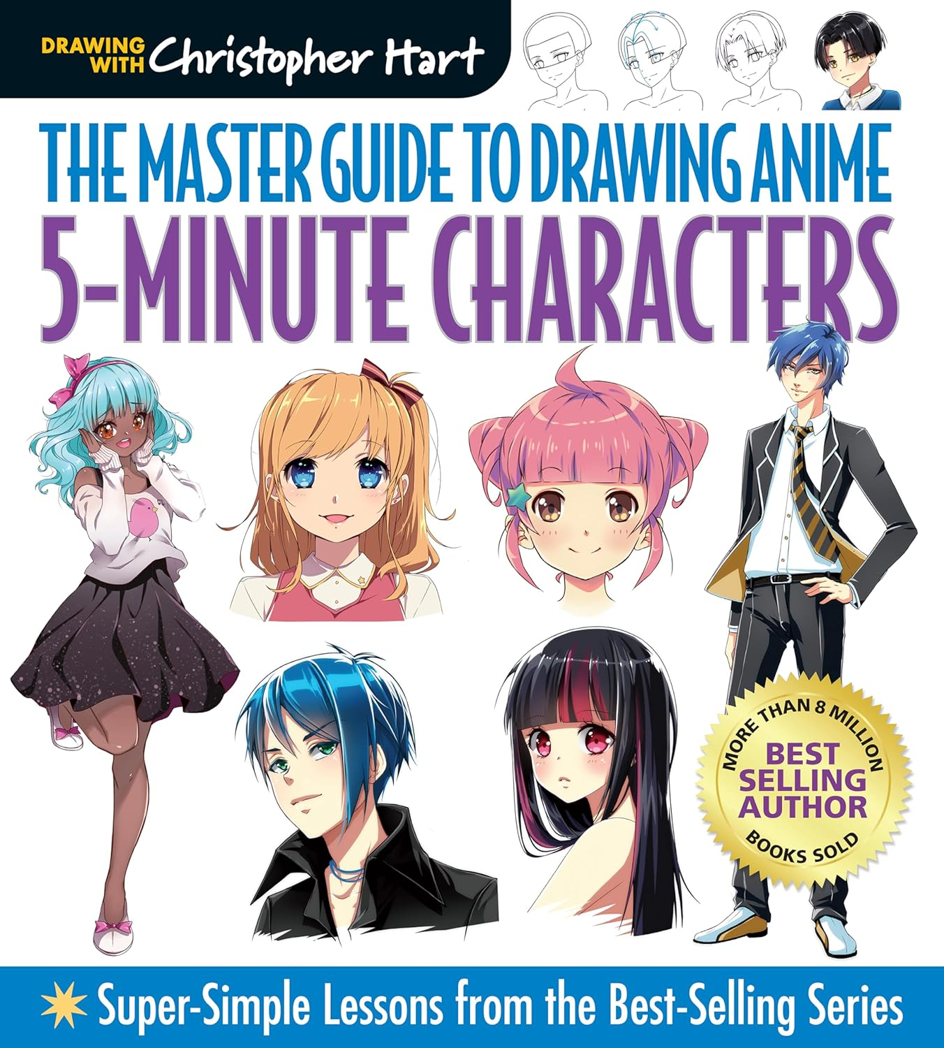 Master Guide to Drawing Anime: 5 Minute Characters: Super-Simple Lessons from the Best-Selling Series
