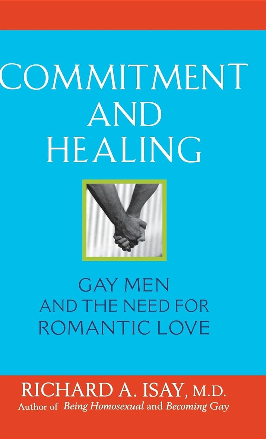 Commitment and Healing: Gay Men and the Need for Romantic Love image number 1