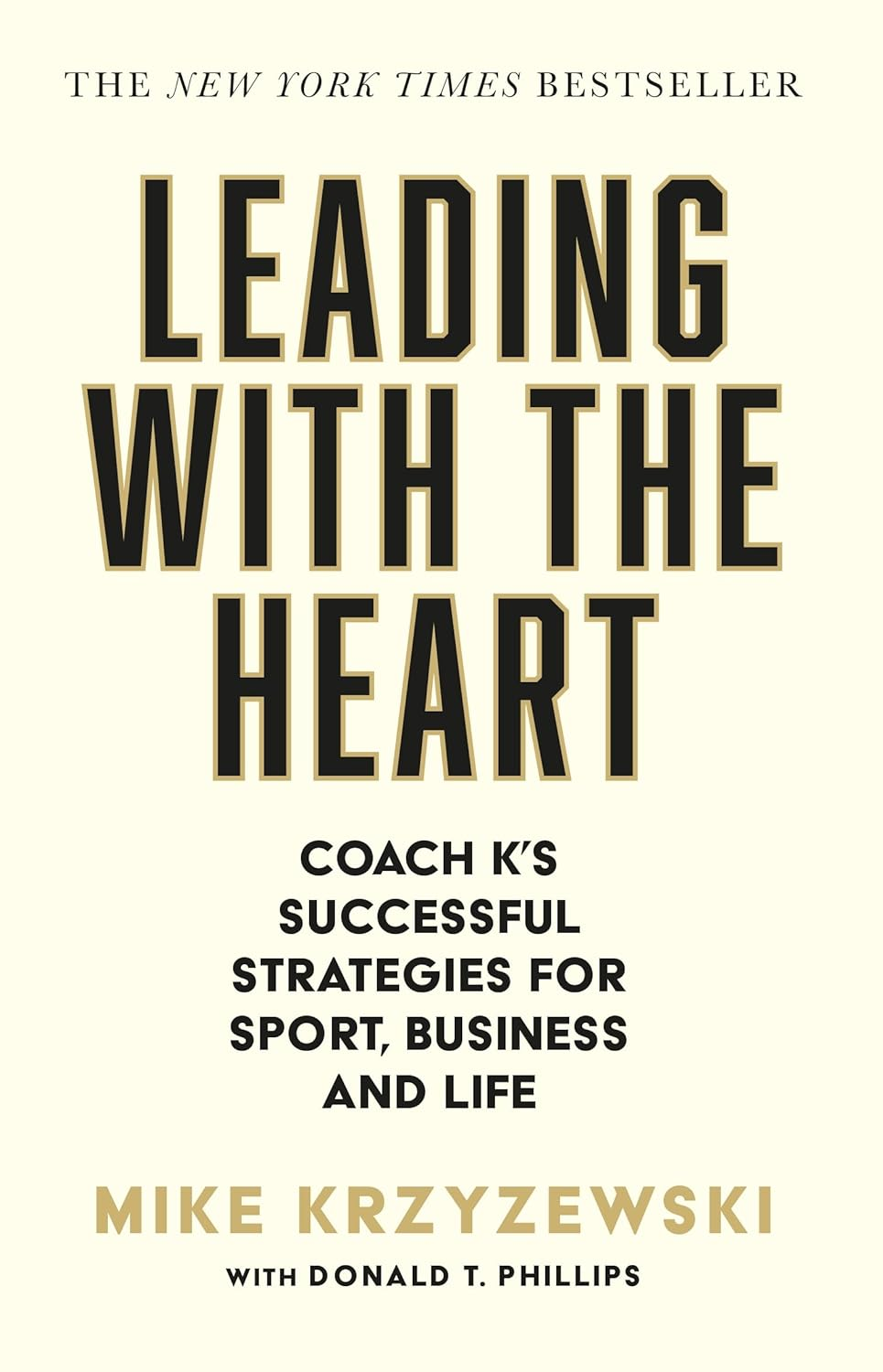 Leading with the Heart: Coach K'S Successful Strategies for Sport, Business and Life image number 4