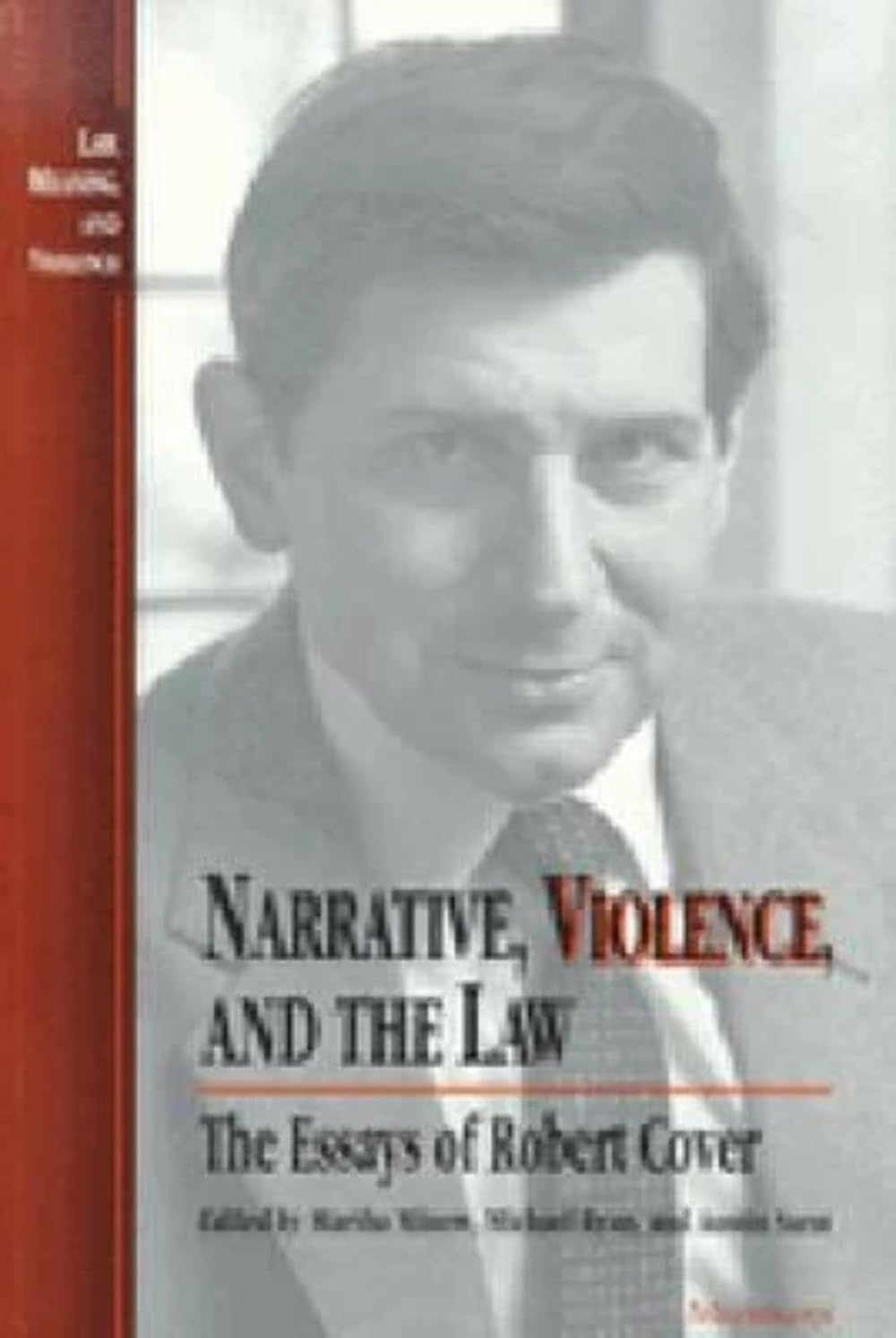 Narrative, Violence, and the Law: the Essays of Robert Cover