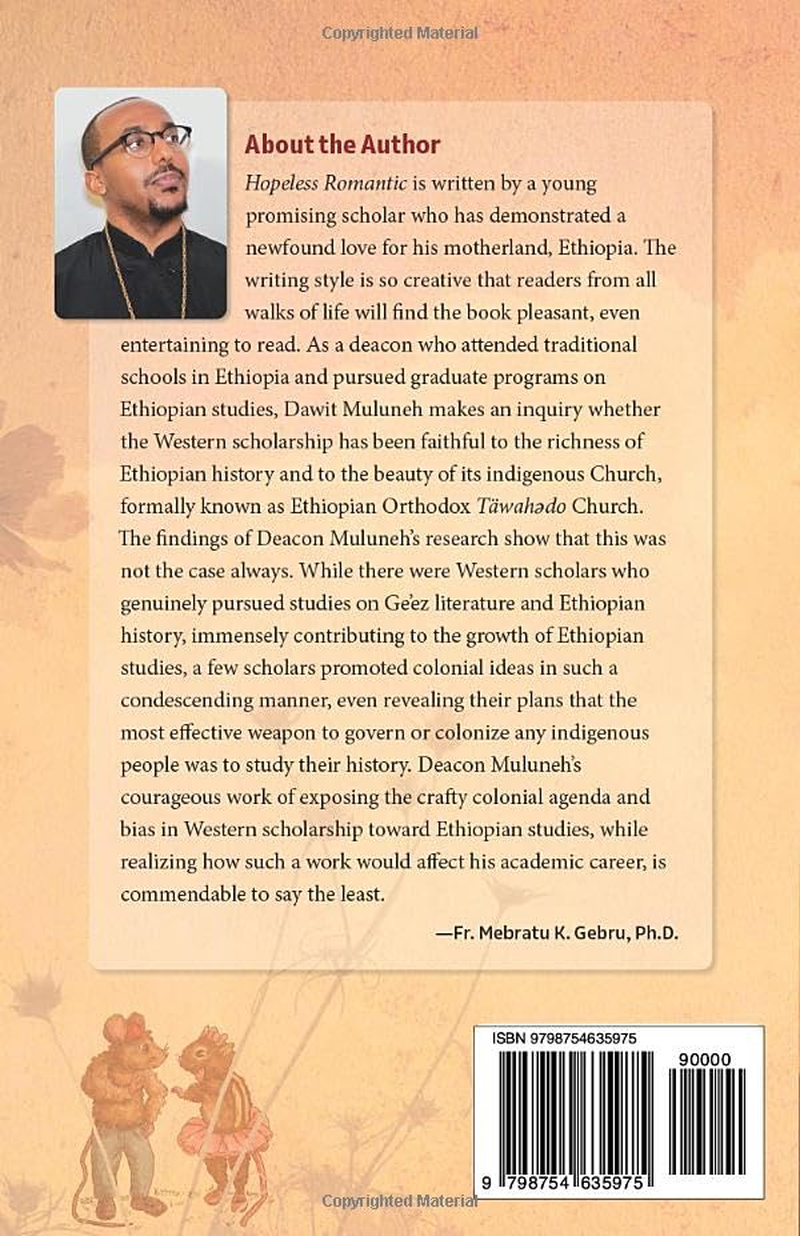 Hopeless Romantic: the Untold History of Ethiopia