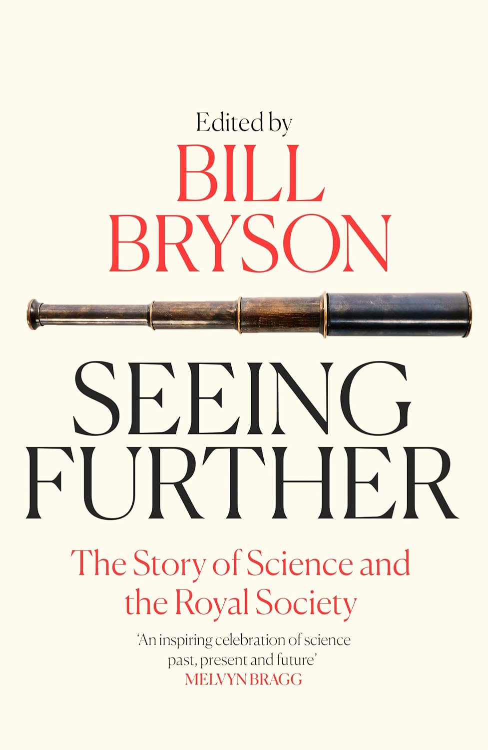 Seeing Further: the Story of Science and the Royal Society