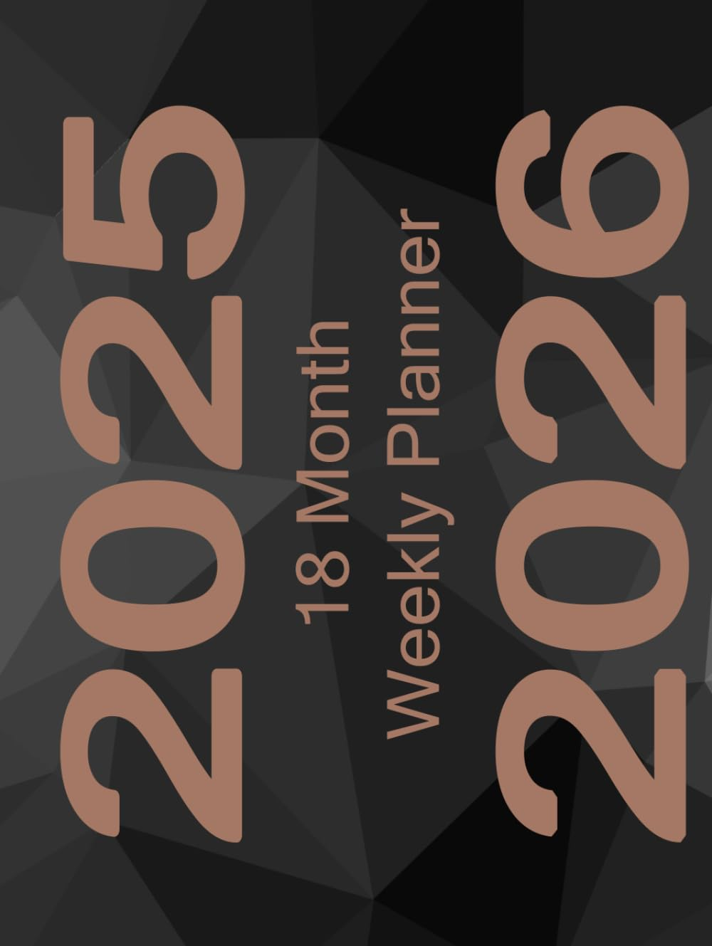 18 Month Weekly Planner July 2025 to Dec 2026: Organise Your Year (And a Half!), Weekly, Monthly, or Yearly!