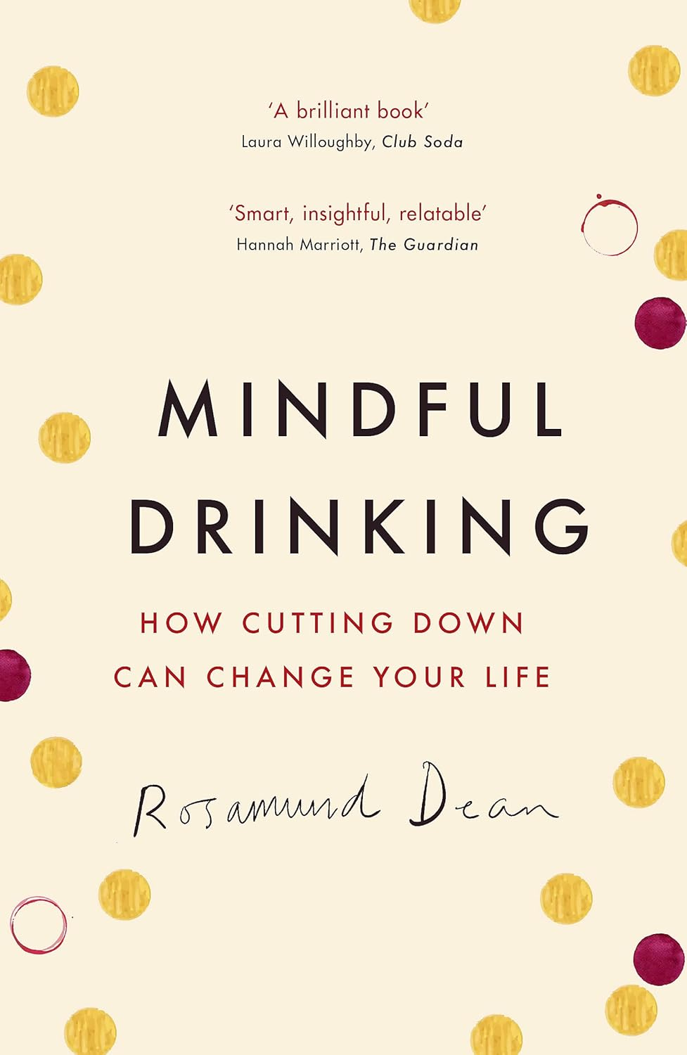 Mindful Drinking: How Cutting down Can Change Your Life