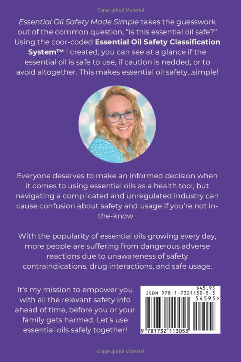 Essential Oil Safety Made Simple: Featuring the Essential Oil Safety Classification System&trade; by Lea Jacobson, Certified Clinical Aromatherapist image number 1