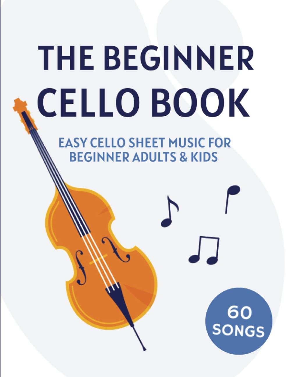 The Beginner Cello Book: Easy Cello Sheet Music for Beginner Adults & Kids image number 1