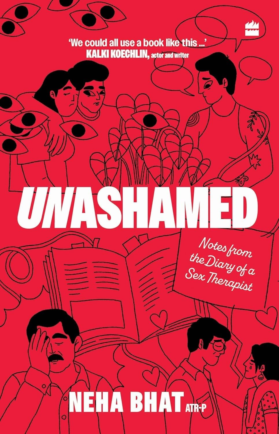 Unashamed: Notes from the Diary of a Sex Therapist