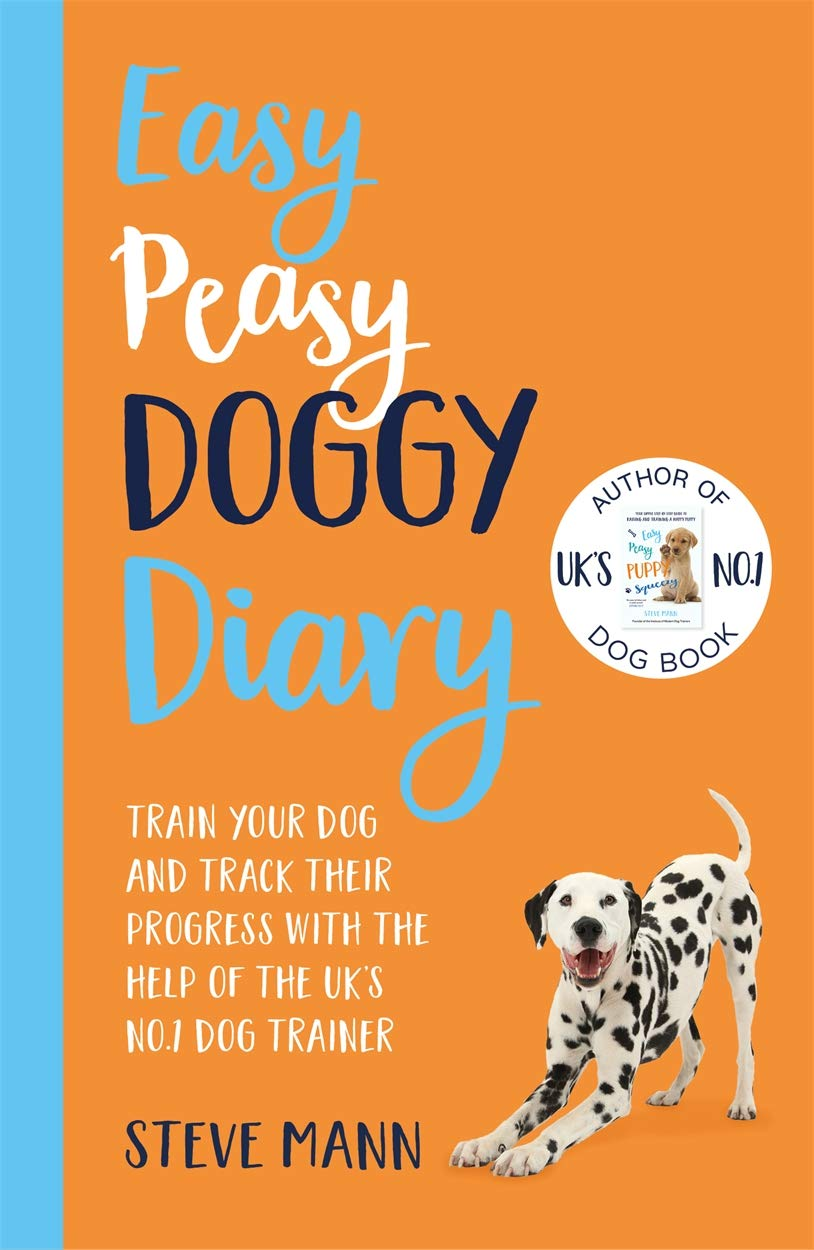 Easy Peasy Doggy Diary: Train Your Dog and Track Their Progress with the Help of the Uk'S No.1 Dog-Trainer image number 5