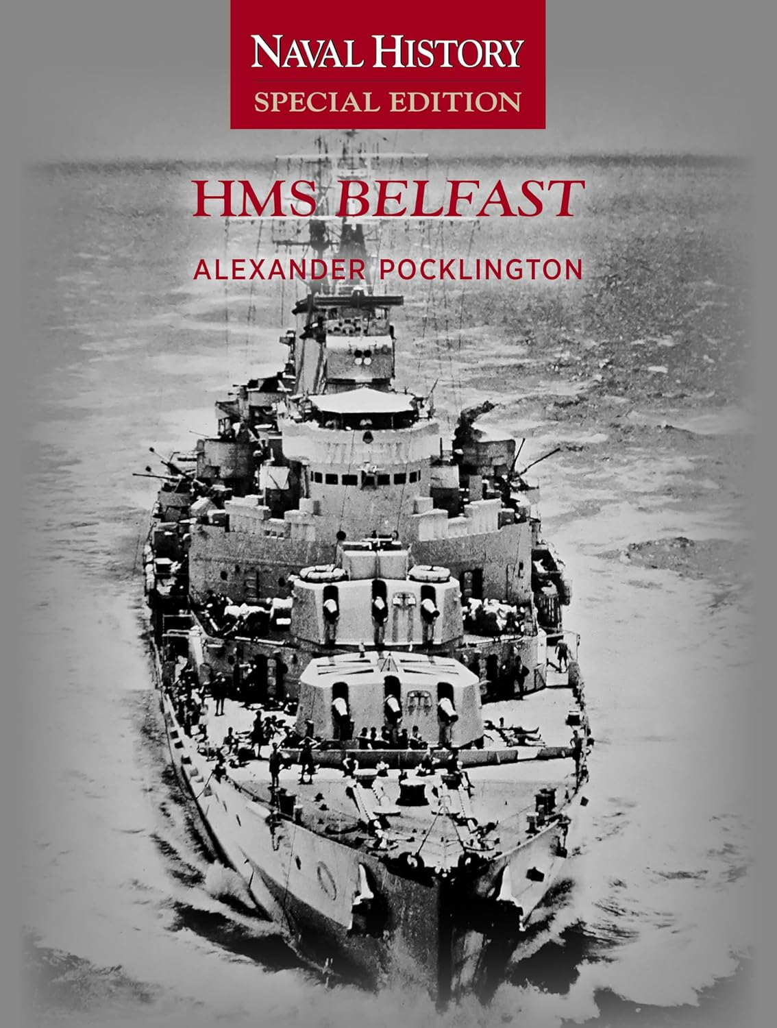HMS Belfast: Naval History Special Editions: 11