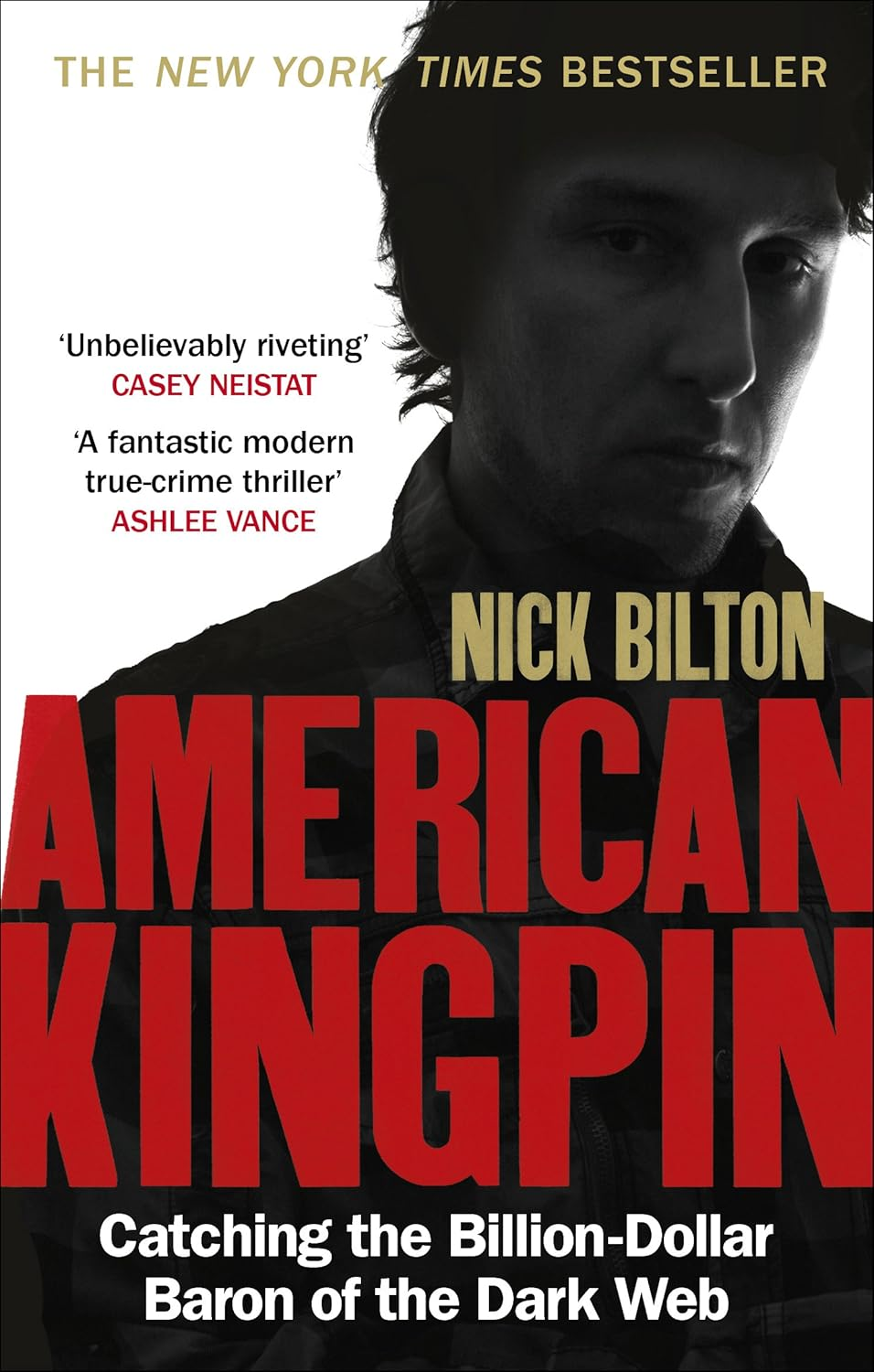 American Kingpin: the Epic Hunt for the Criminal Mastermind behind the Silk Road image number 1
