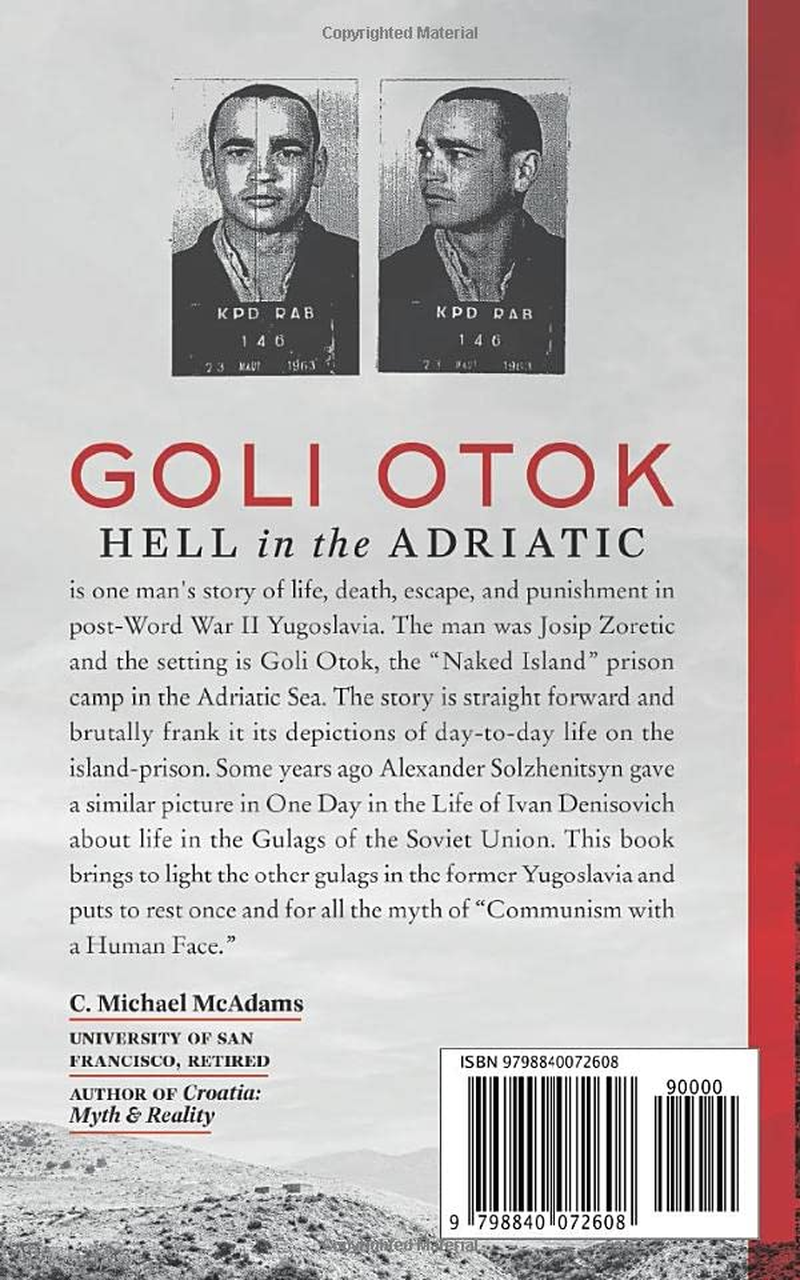 Goli Otok: Hell in the Adriatic