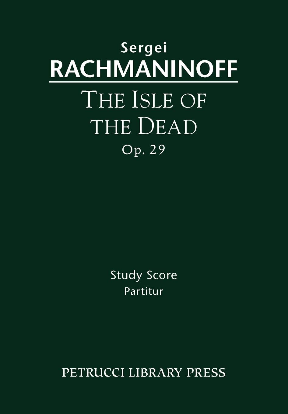 The Isle of the Dead, Op.29: Study Score