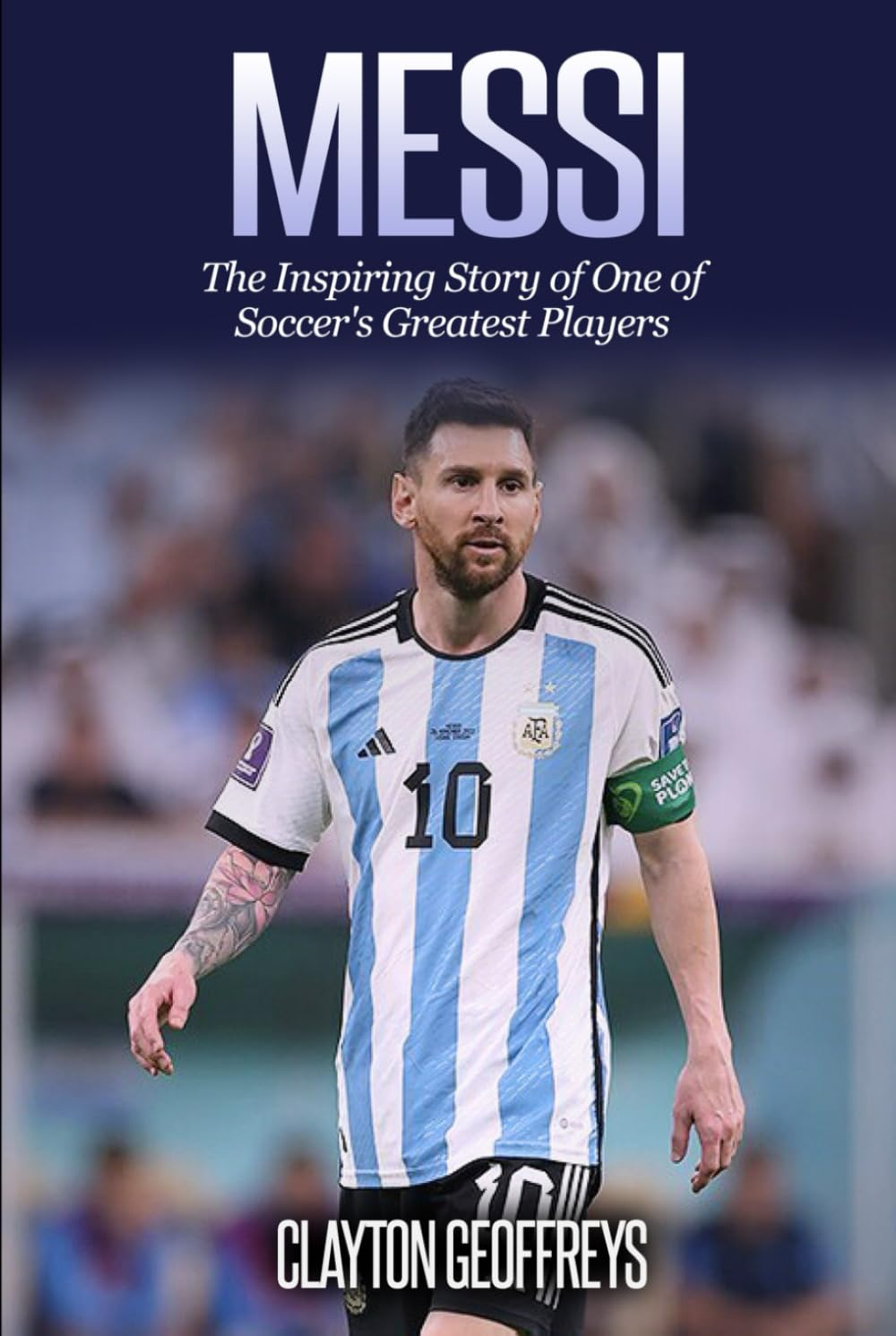 Messi: the Inspiring Story of One of Soccer'S Greatest Players image number 2