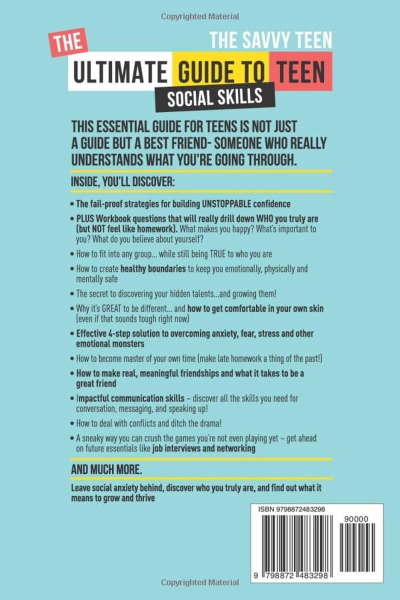 The Savvy Teen: the Ultimate Guide to Teen Social Skills: Build Unstoppable Confidence, Create Healthy Boundaries, Overcome Anxiety, Make Great ... and Other Awesome Social Skills for Teens image number 1