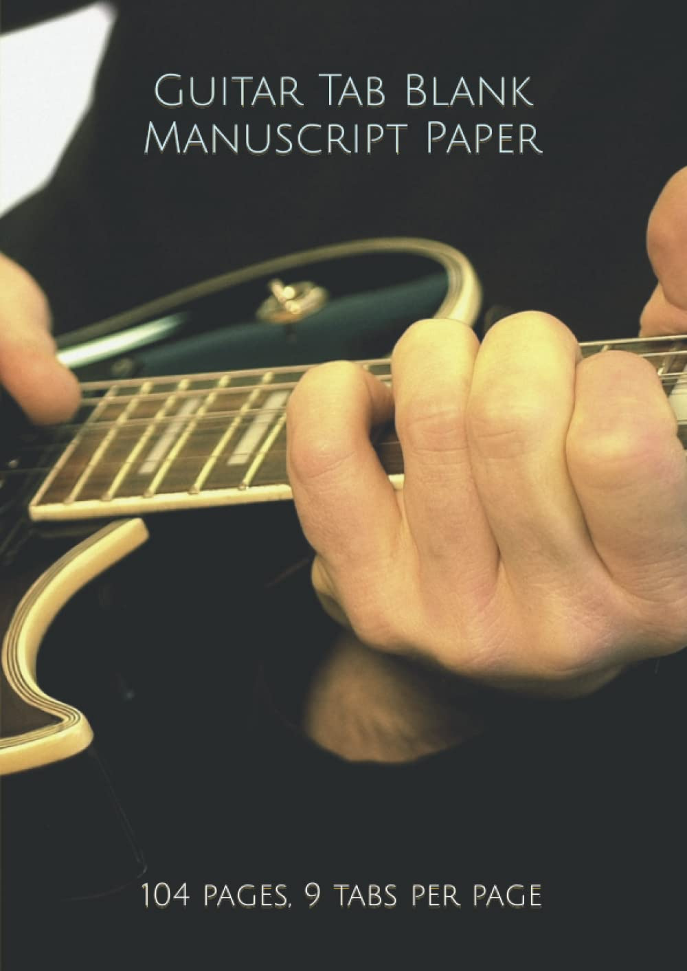 Guitar Tab Blank Manuscript Paper: 104 Pages, 9 Tabs per Page image number 1