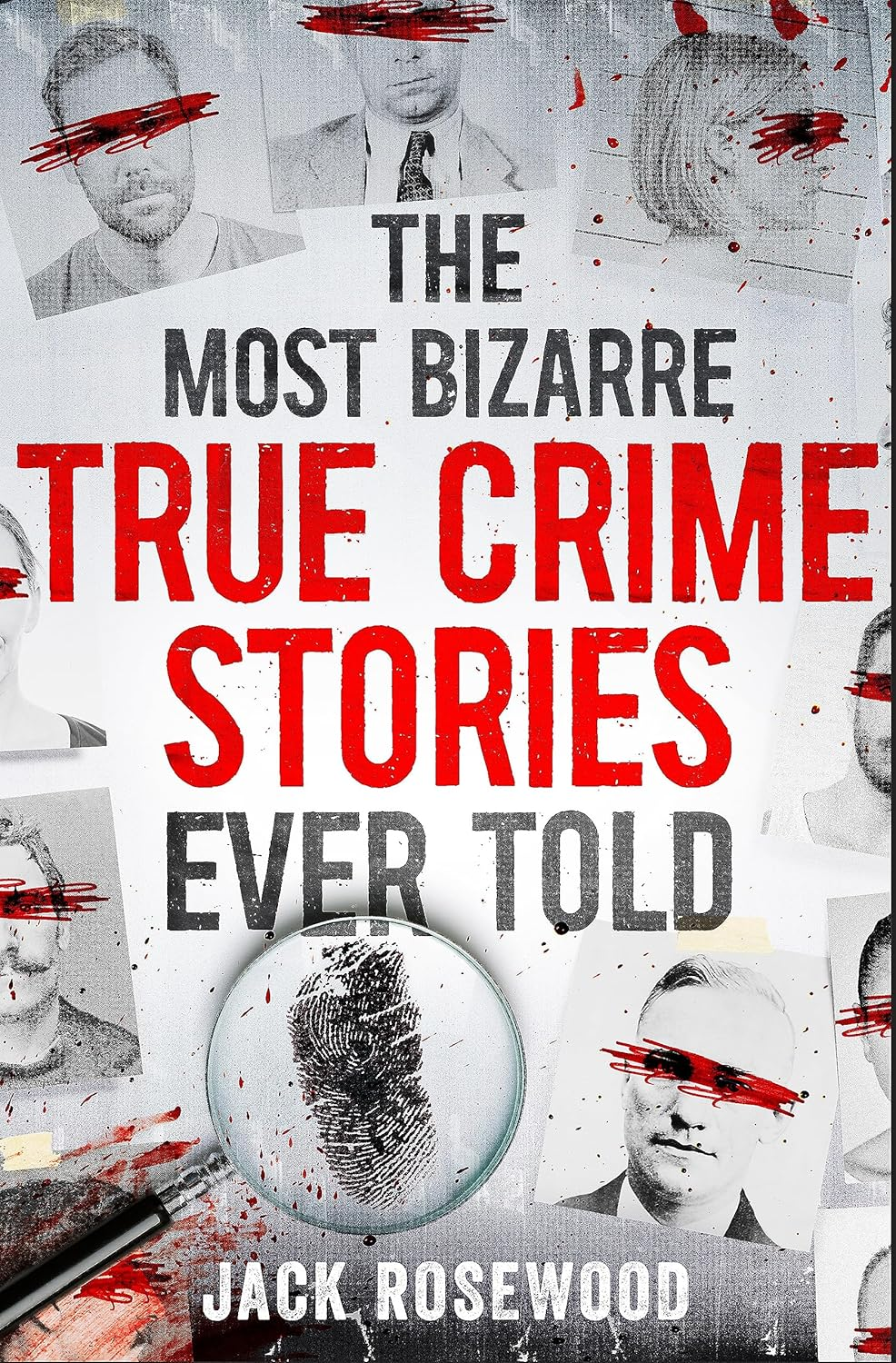 The Most Bizarre True Crime Stories Ever Told: 20 Unforgettable and Twisted True Crime Cases That Will Haunt You image number 1