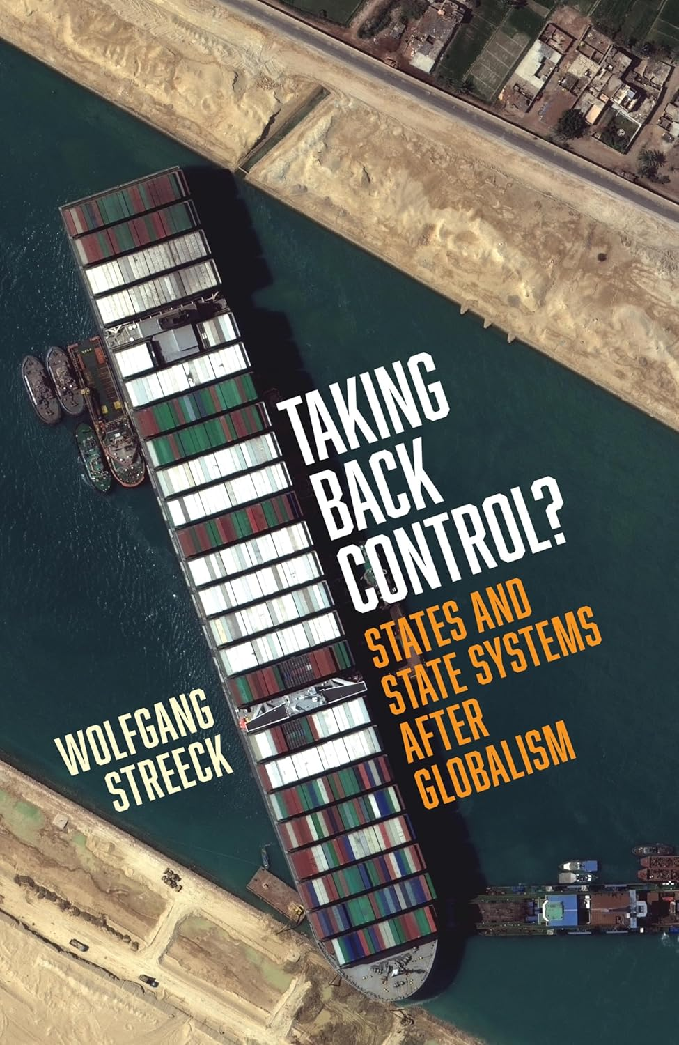 Taking Back Control?: States and State Systems after Globalism