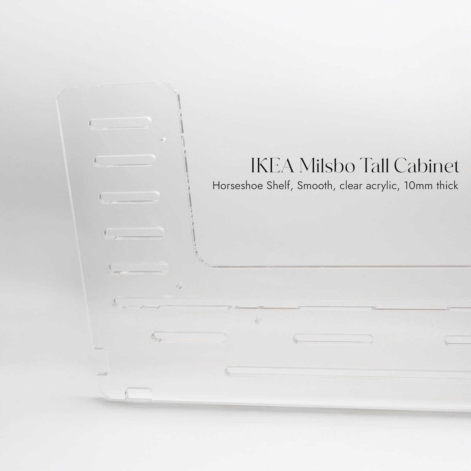 Clear Acrylic Shelves for IKEA Milsbo Tall Greenhouse Cabinet &ndash; 10Mm Thick Horseshoe Shelf image number 2