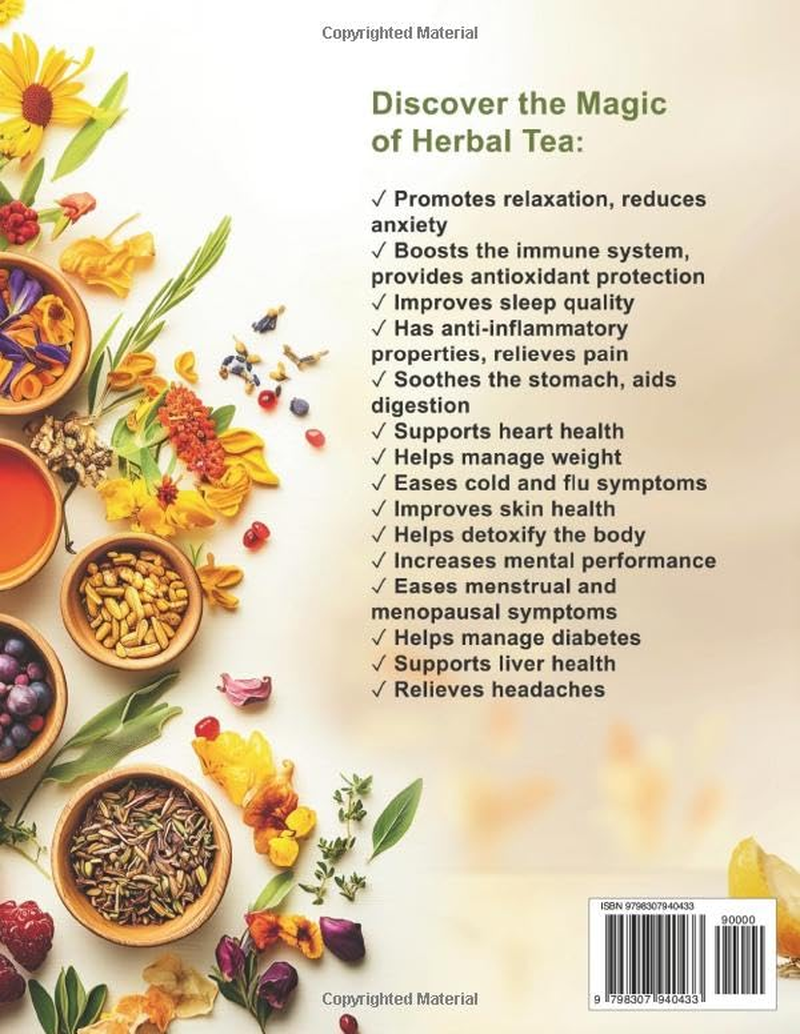 Tea Recipe Book: 300+ Healing Herbal Blends | Your Complete Guide to Natural Wellness | Discover the Magic of Delicious Remedies to Relieve Stress, Boost Immunity & Enjoy Restful Sleep. image number 1