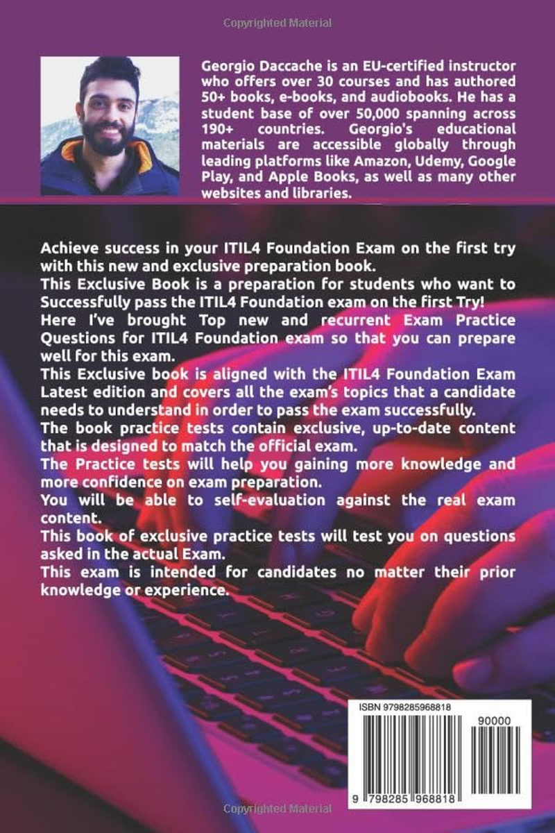 ITIL 4 Foundation Exam Study Guide: Latest and Most Recurrent Practice Questions with Detailed Explanations to Pass on Your First Attempt