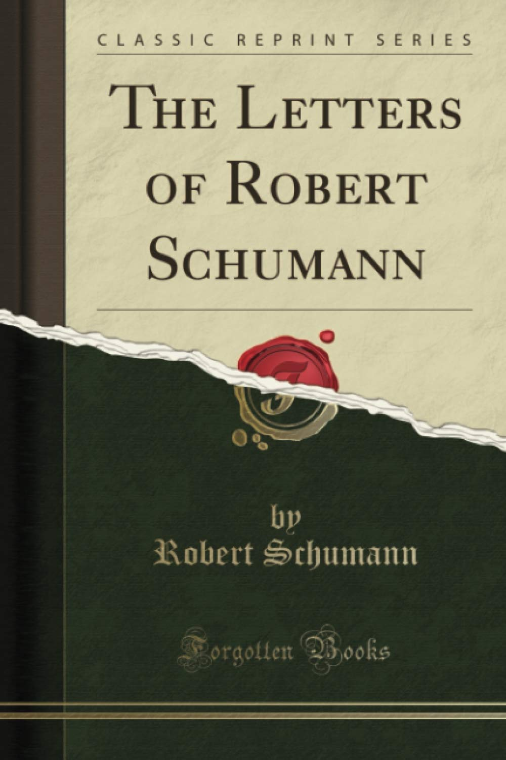 The Letters of Robert Schumann (Classic Reprint) image number 1