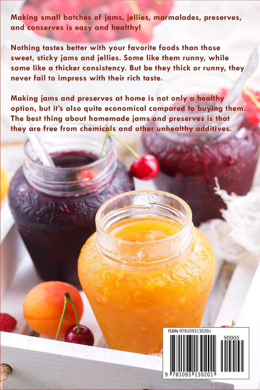 Small Batch Jams & Preserves: Homemade Small Batch Artisanal Canning Recipes for Jams, Jellies, Preserves, Marmalades, and Conserves image number 1