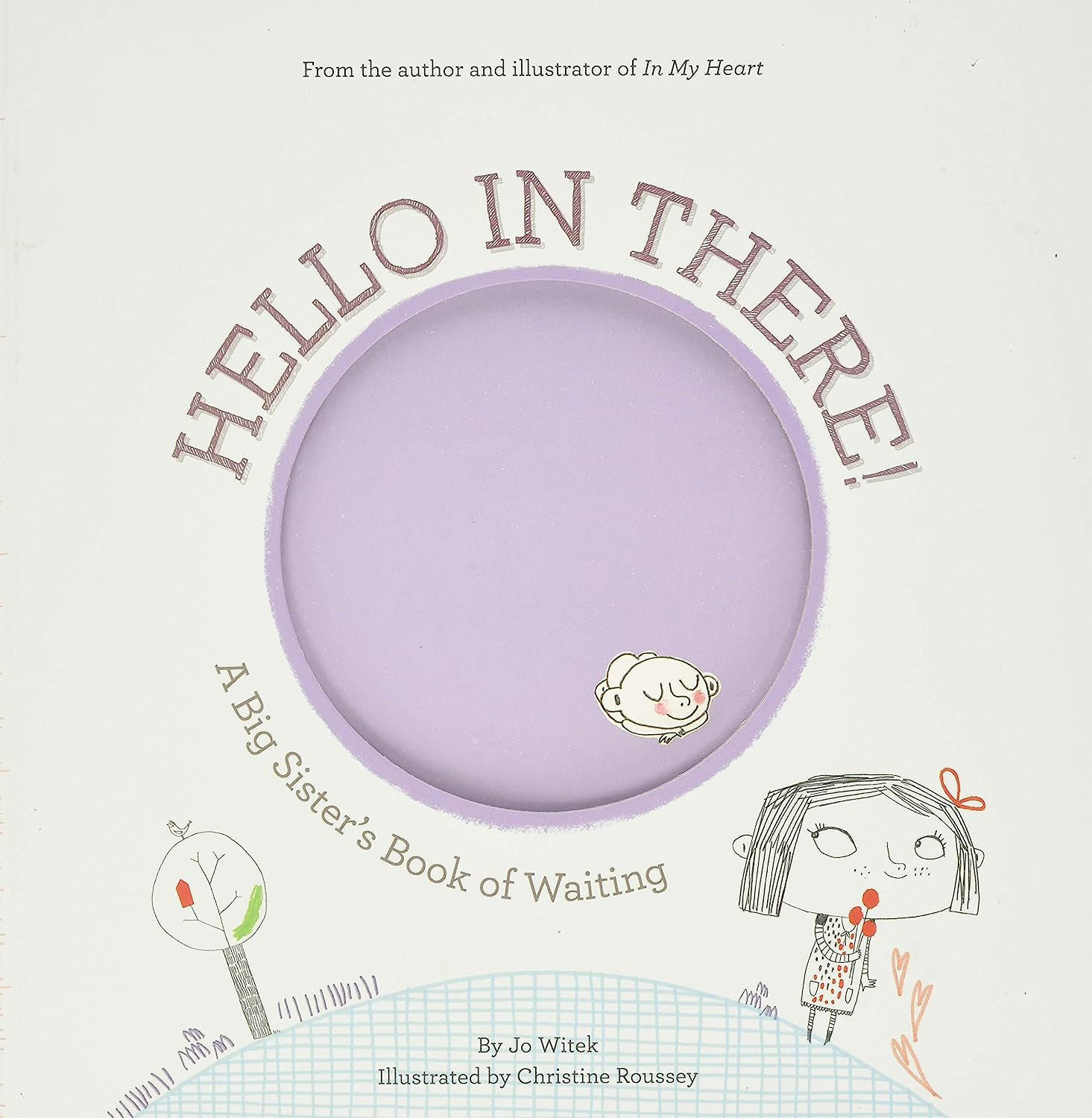 Hello in There!: a Big Sister'S Book of Waiting image number 2