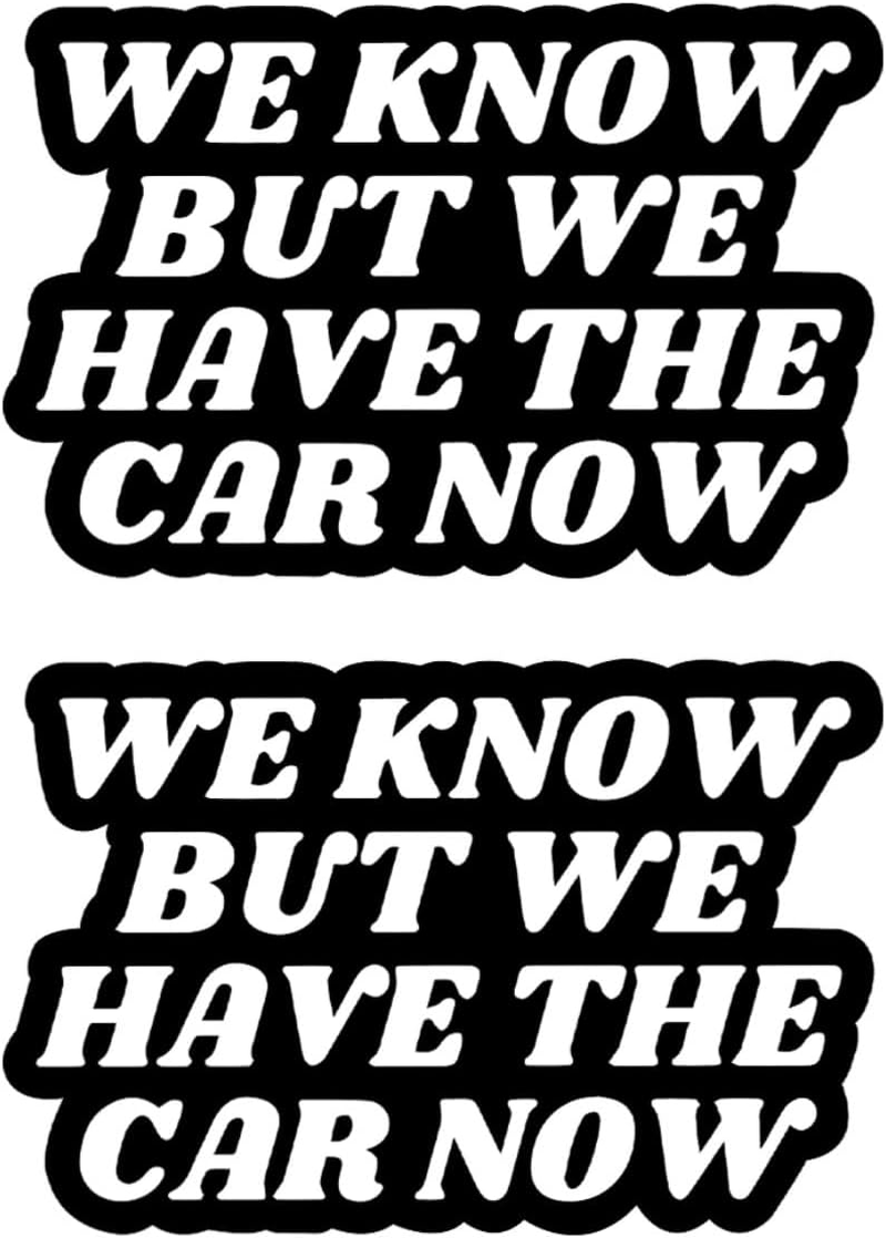 2 Pack We Know but We Have the Car Now-Tesla Bumper Sticker,Elon Musk Regret Vinyl Decal Accessories for Car Bumper, Laptop, Window (White) image number 1