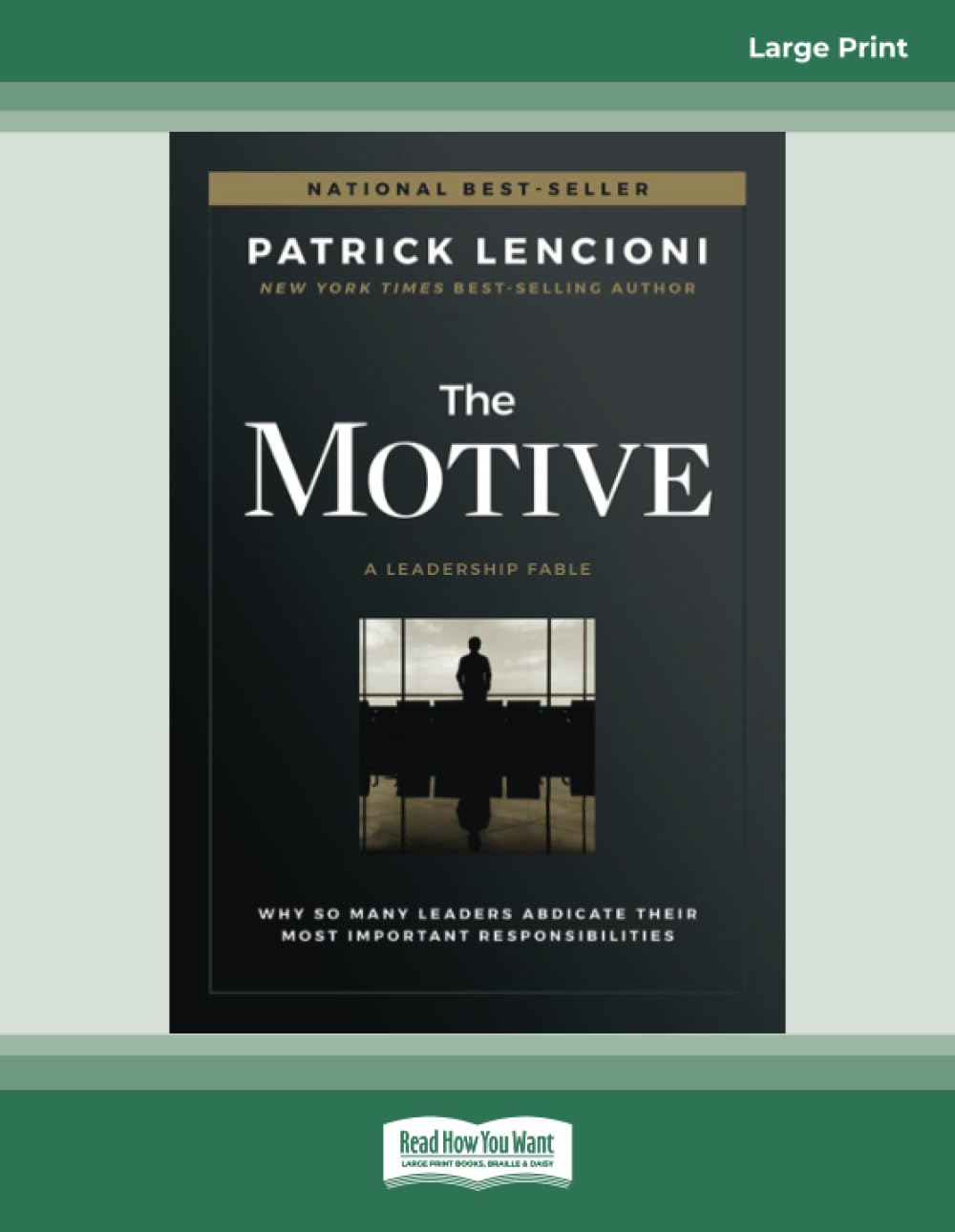 The Motive: Why so Many Leaders Abdicate Their Most Important Responsibilities image number 2